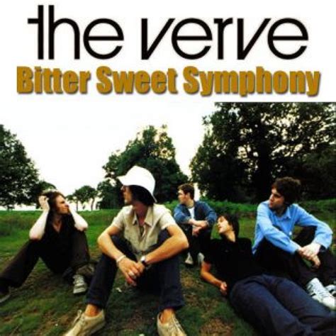 Oct 25, 2023 · The Verve. ′Cause it's a bitter sweet symphony, that′s life Tryin' to make ends meet, you're a slave to money then you die. I′ll take you down the only road I′ve ever been down You know the one that takes you to the places where all the veins meet, yeah No change, I can change, I can change, I can change But I'm here in my mold, I am ... 